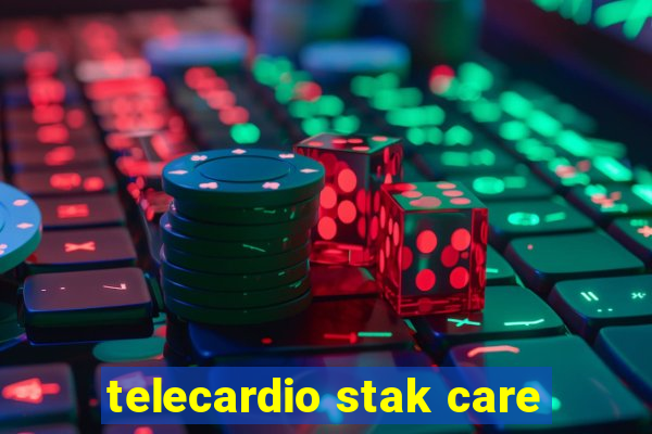 telecardio stak care